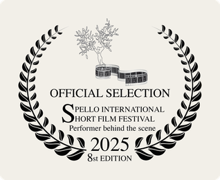 Official Selection, Spello International Short Film Festival 2025 — Performer behind the scene